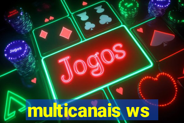 multicanais ws