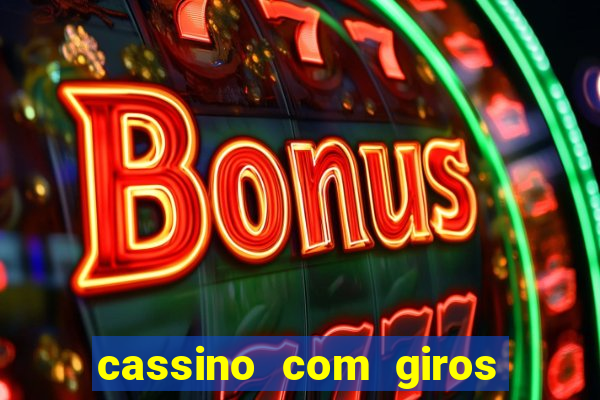 cassino com giros gratis sem deposito