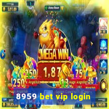 8959 bet vip login