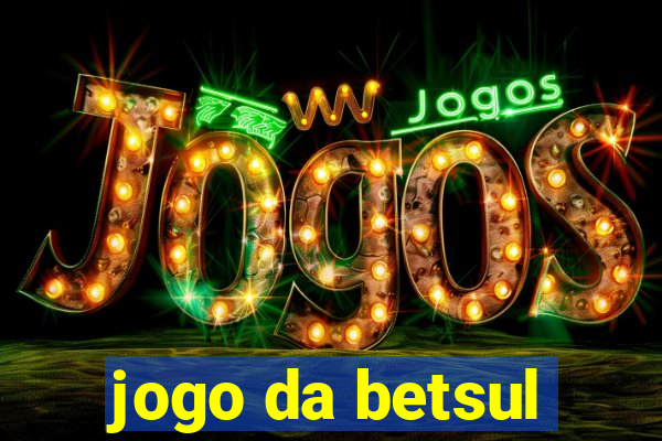 jogo da betsul