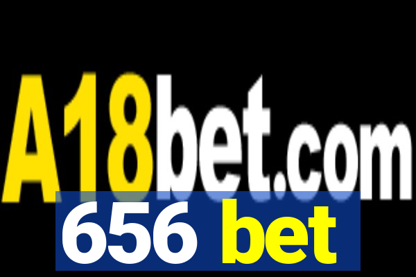 656 bet