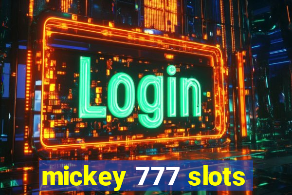 mickey 777 slots