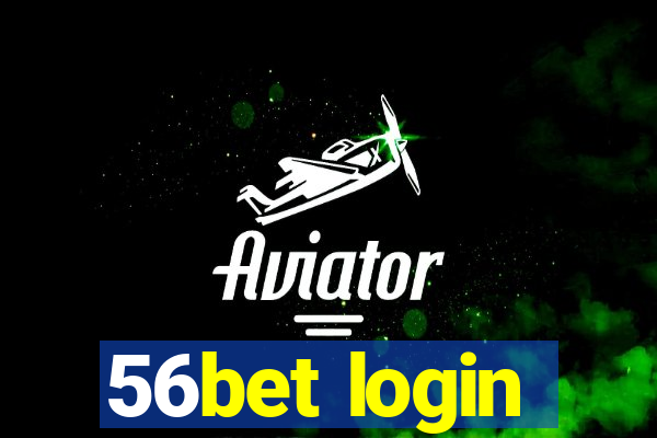 56bet login