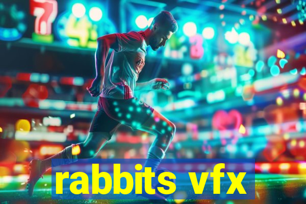 rabbits vfx