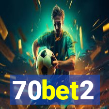 70bet2