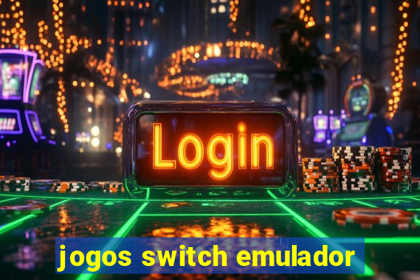 jogos switch emulador