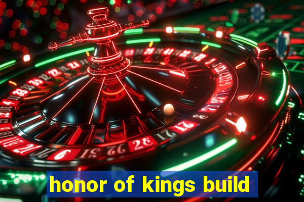 honor of kings build