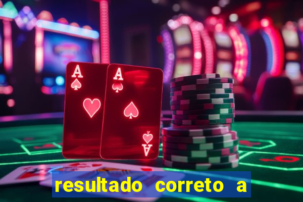 resultado correto a qualquer momento bet365