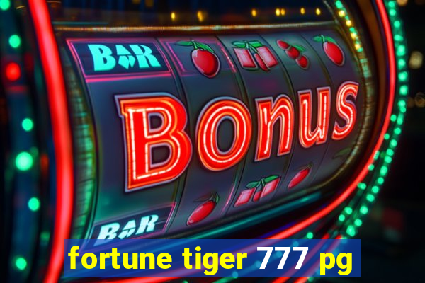 fortune tiger 777 pg