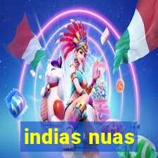 indias nuas