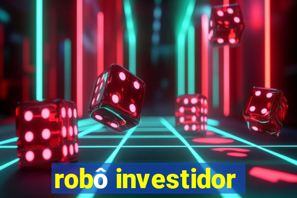 robô investidor