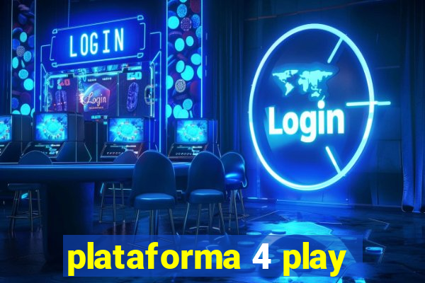 plataforma 4 play