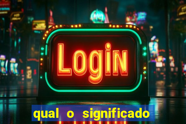 qual o significado do jogo