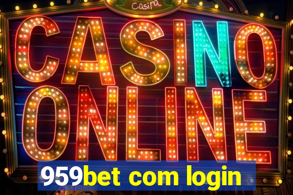 959bet com login