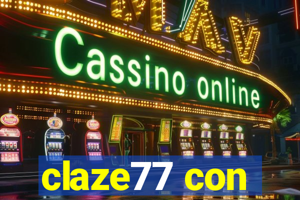 claze77 con