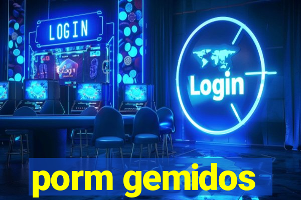 porm gemidos