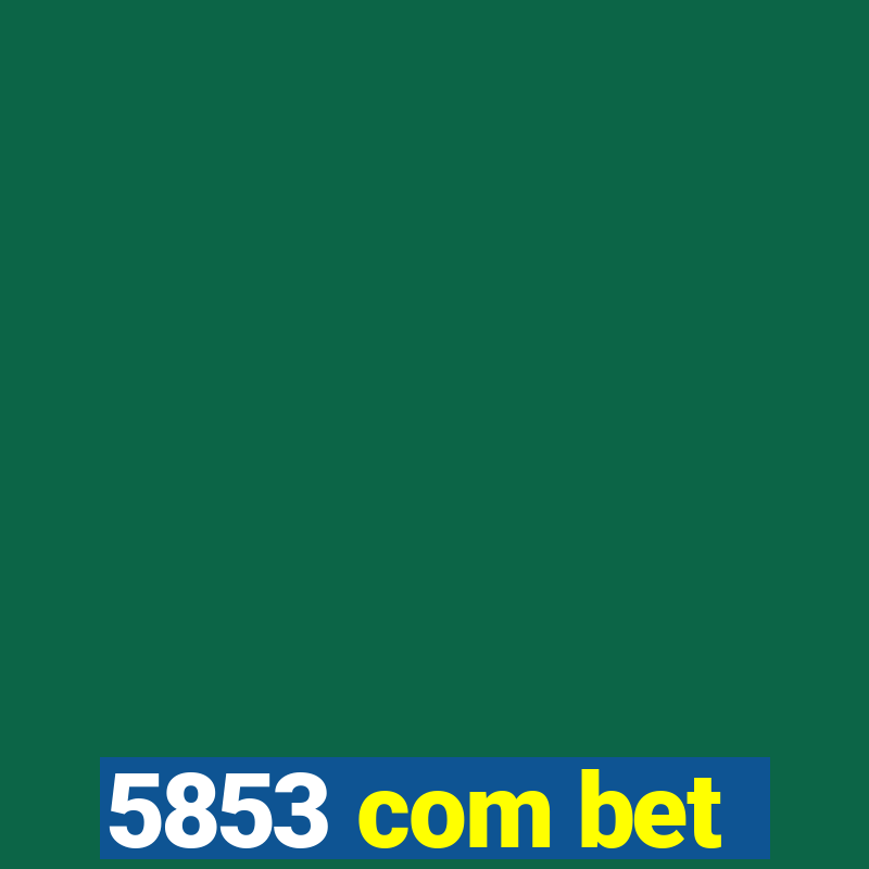 5853 com bet