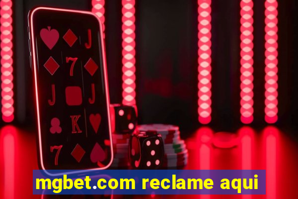 mgbet.com reclame aqui