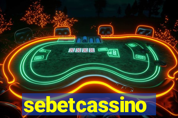 sebetcassino