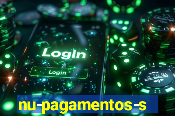 nu-pagamentos-s-a