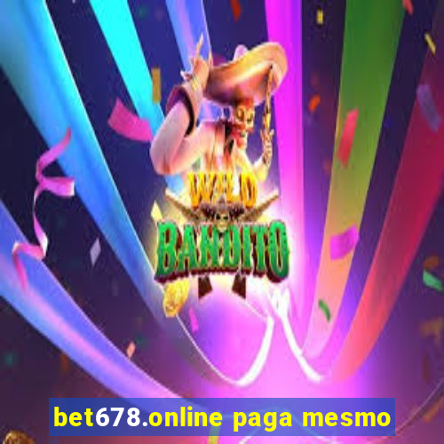 bet678.online paga mesmo