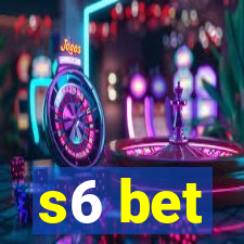 s6 bet