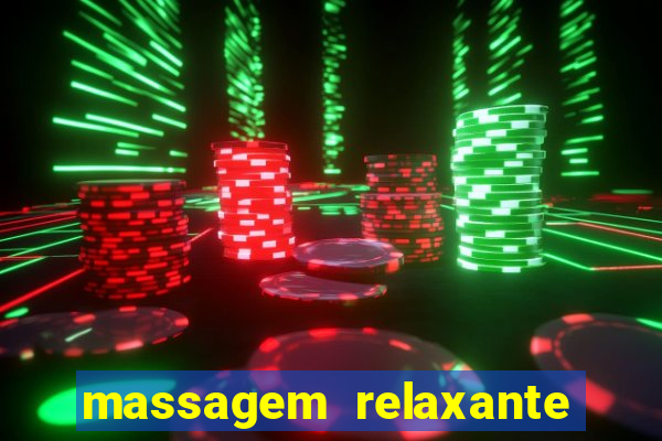 massagem relaxante em betim