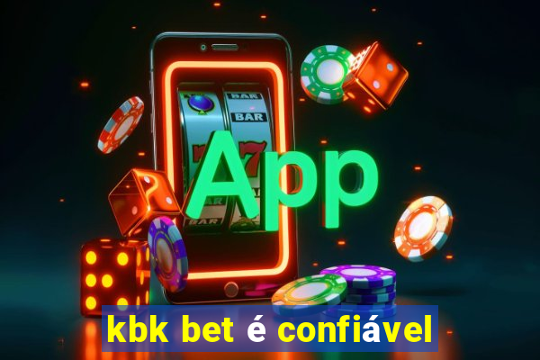 kbk bet é confiável