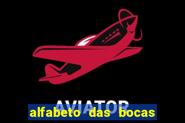 alfabeto das bocas para imprimir pdf