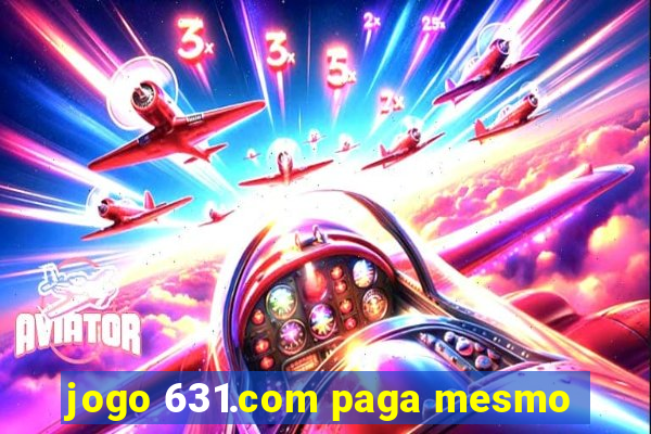 jogo 631.com paga mesmo