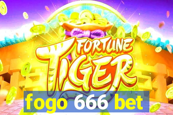 fogo 666 bet