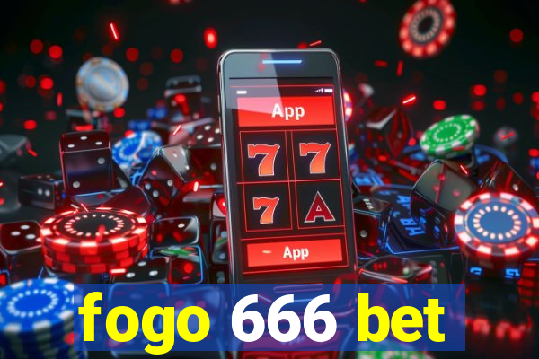 fogo 666 bet