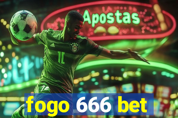 fogo 666 bet