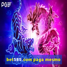 bet585.com paga mesmo