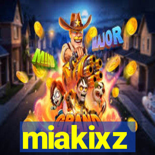 miakixz