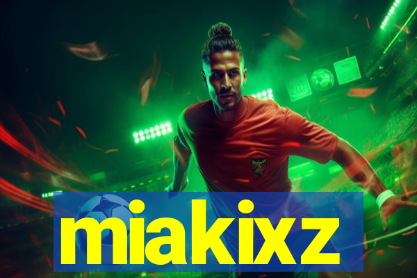 miakixz