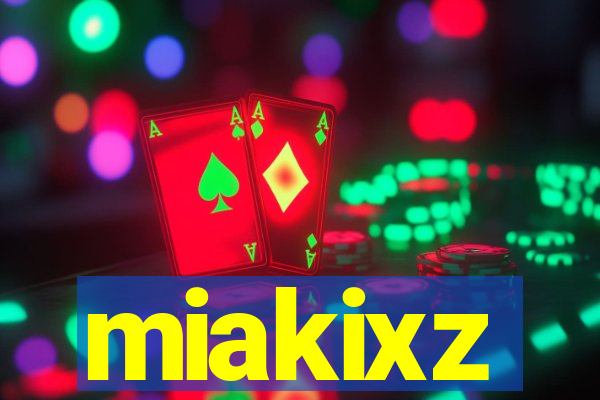 miakixz