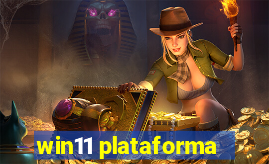 win11 plataforma