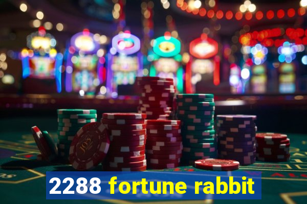 2288 fortune rabbit