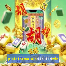 plataforma win444 444win