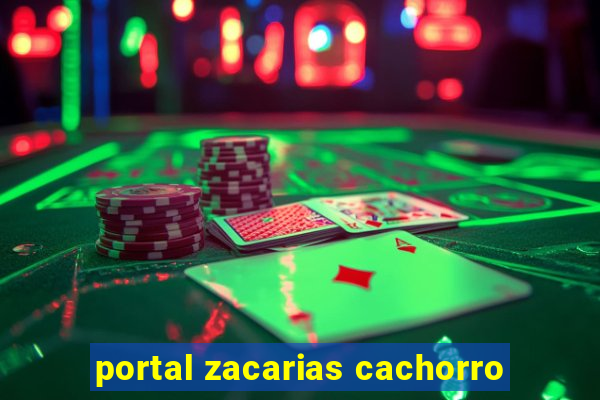 portal zacarias cachorro