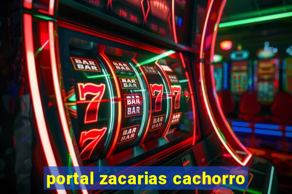 portal zacarias cachorro