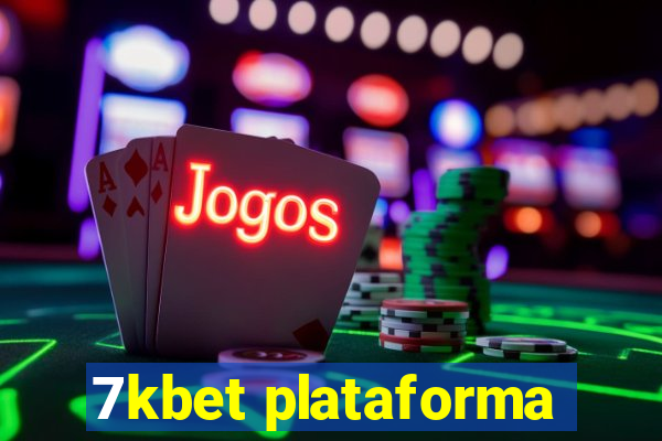 7kbet plataforma