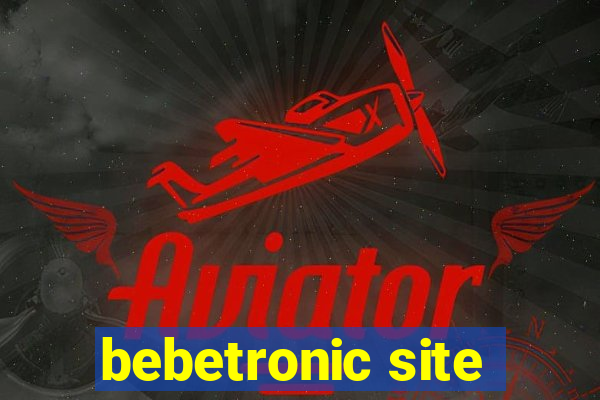 bebetronic site