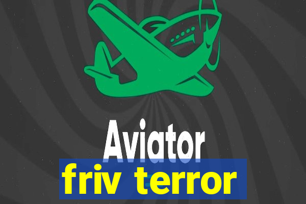 friv terror