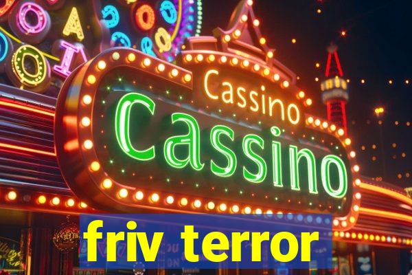 friv terror