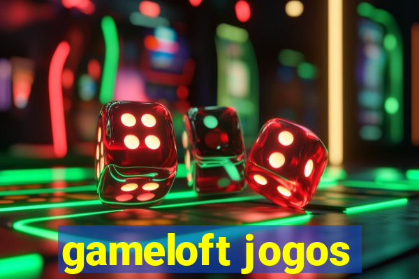 gameloft jogos