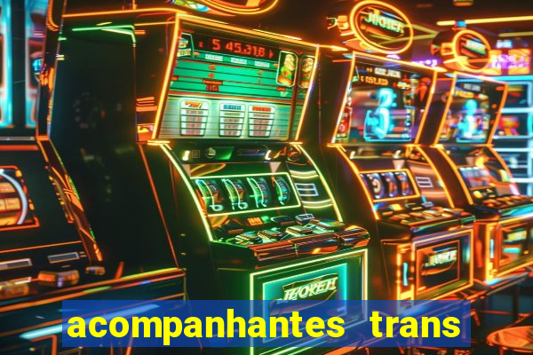 acompanhantes trans porto seguro