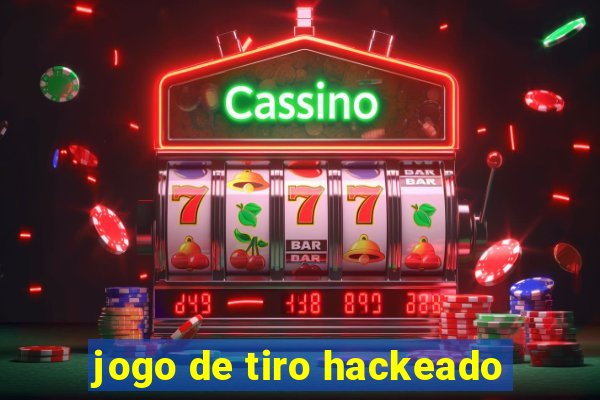 jogo de tiro hackeado