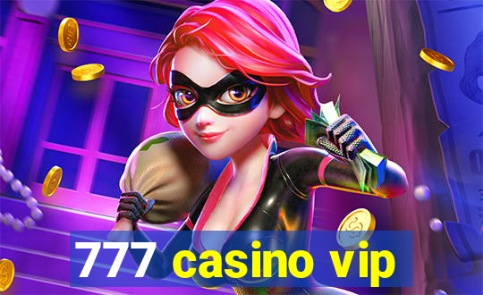 777 casino vip